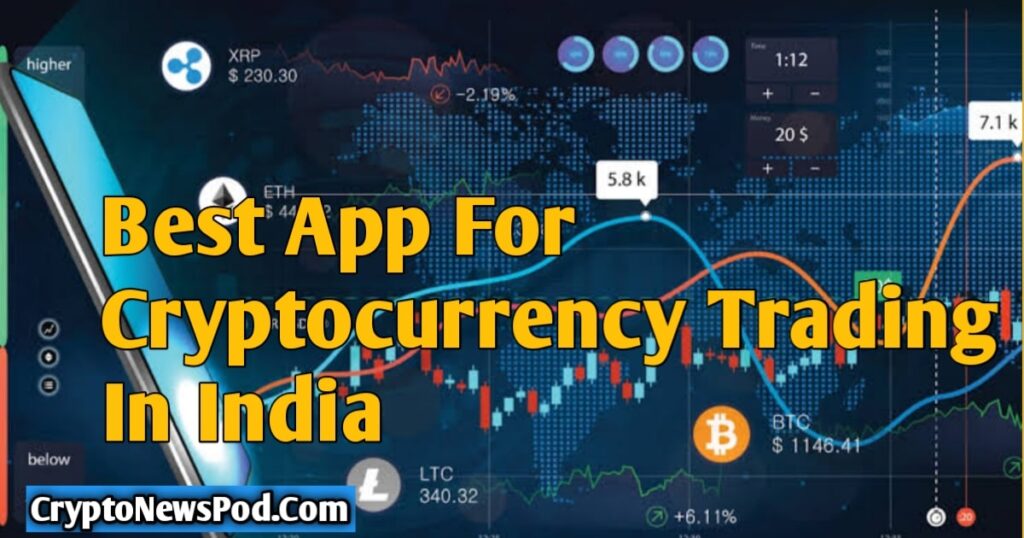 Best App For Cryptocurrency Trading In India