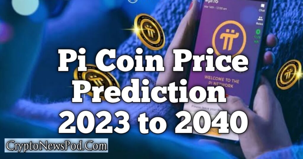 Pi Coin Price Prediction - Pi Coin Value In 2030