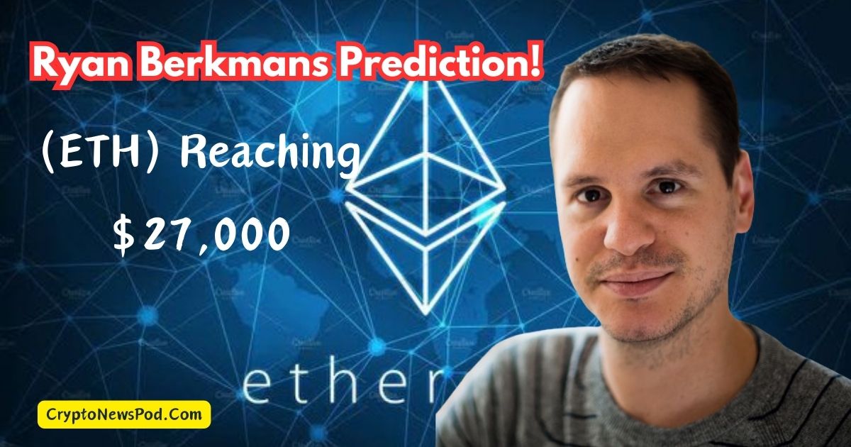 Ethereum's(ETH) Bright Future: $27K Expert Prediction!