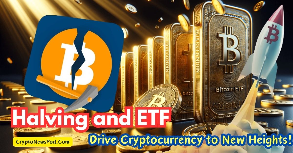 Bitcoin Surge: Halving and ETF Inflows Drive Cryptocurrency to New Heights!